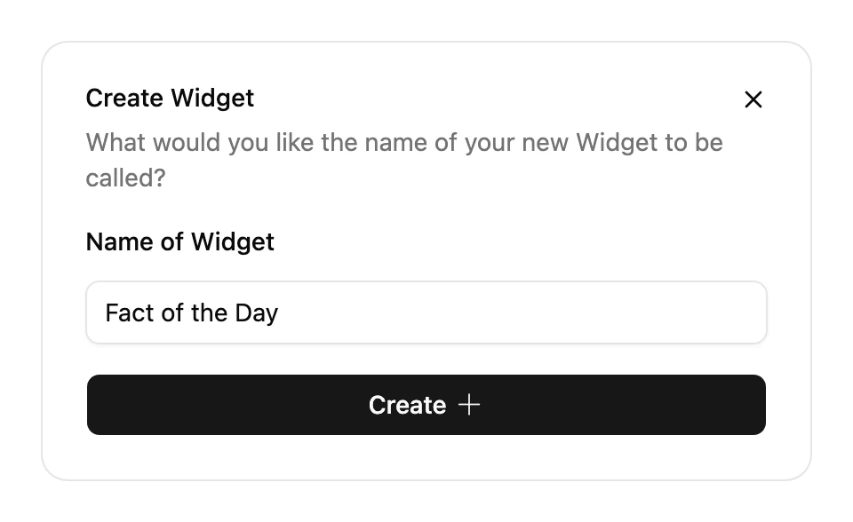 The dialog for a new Widget, asking for the Name of Widget, filled in with Fact of the Day