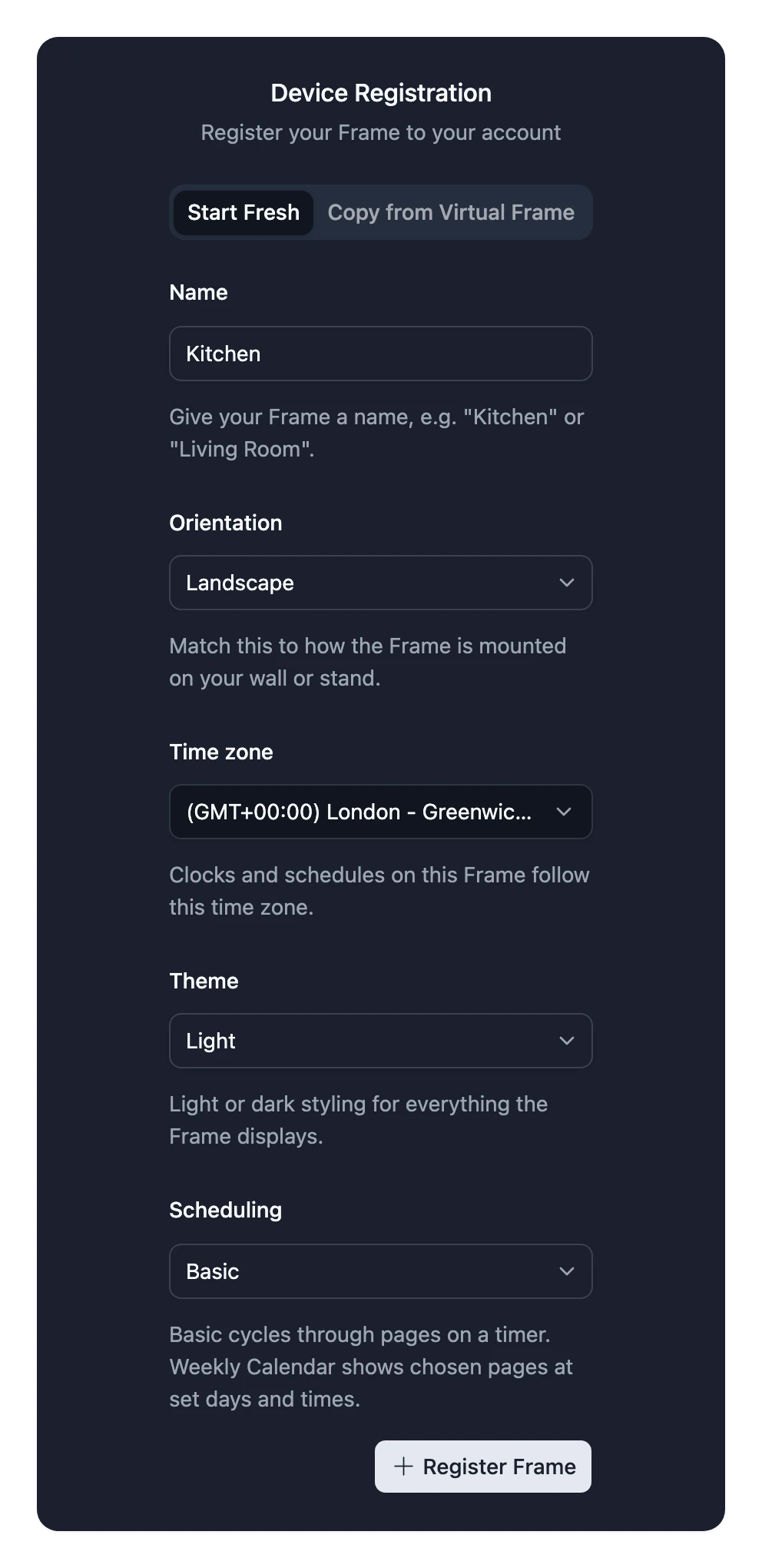 The Device Registration card in the Console, on its Start Fresh tab: a name, orientation, time zone, theme and scheduling for the new Frame, and a Register Frame button