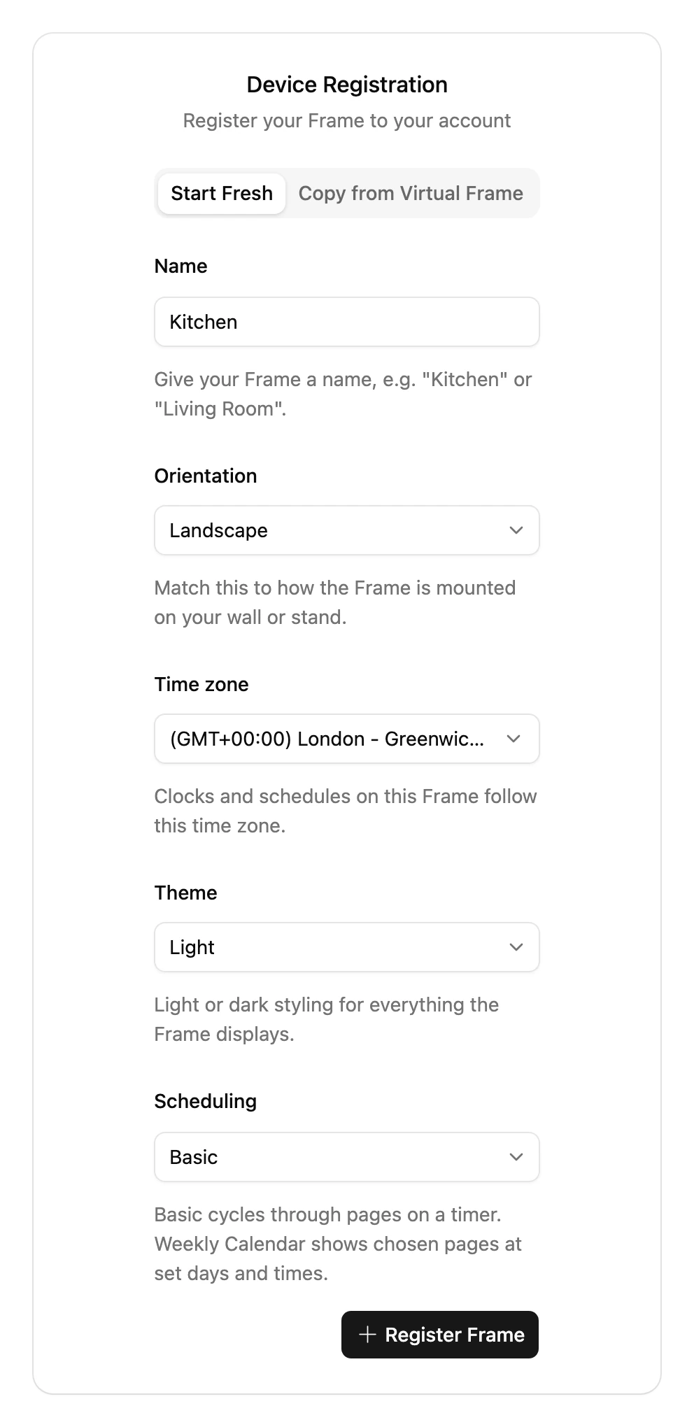 The Device Registration card in the Console, on its Start Fresh tab: a name, orientation, time zone, theme and scheduling for the new Frame, and a Register Frame button