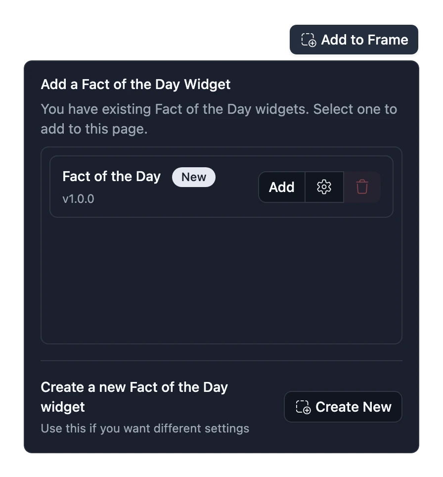 The Add to Frame button on a Widget already installed, listing the Frame's installs of it with an Add button beside each, and a Create New button