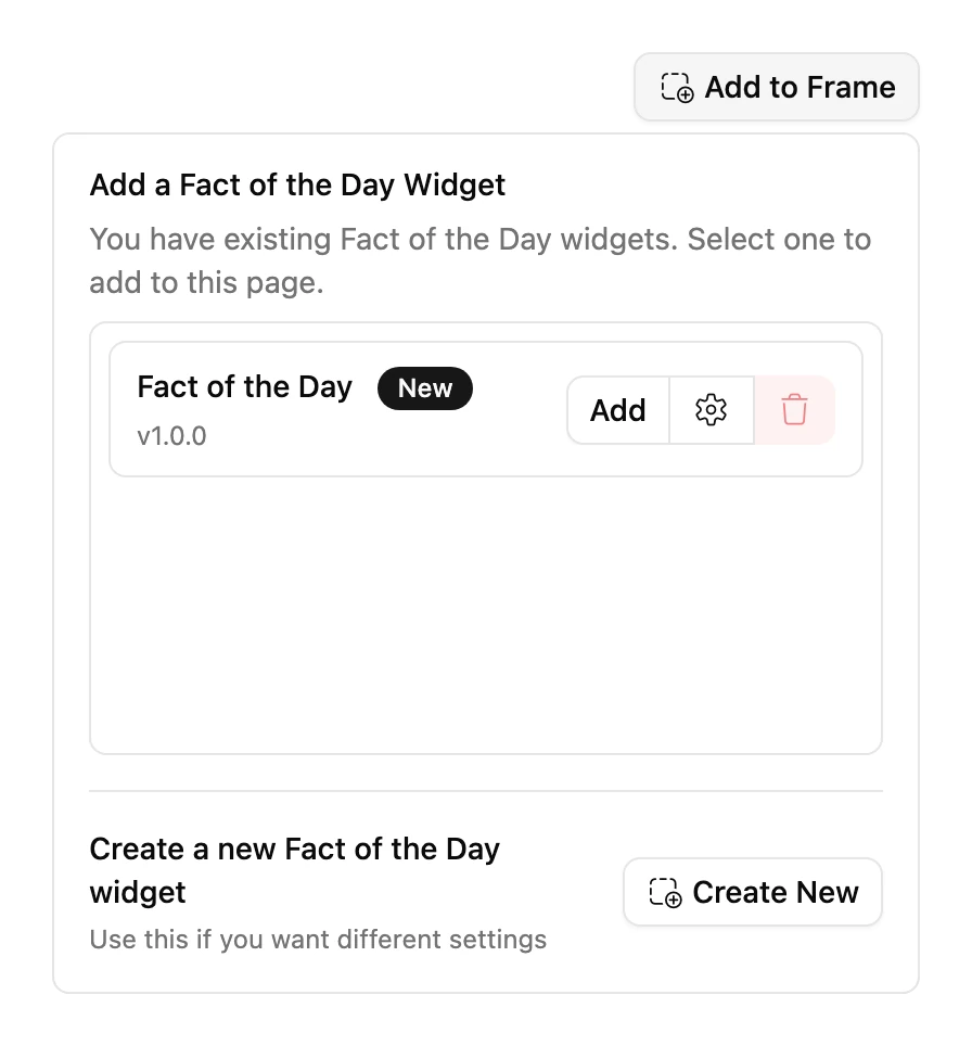 The Add to Frame button on a Widget already installed, listing the Frame's installs of it with an Add button beside each, and a Create New button